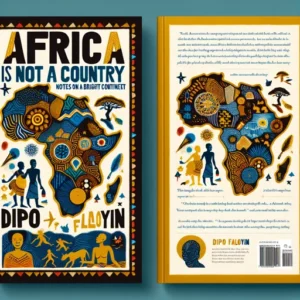 Featured image for Resumen de "África no es un país" por Dipo Faloyin
