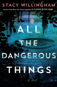 Featured image for Resumen de 'All the Dangerous Things' por Stacy Willingham