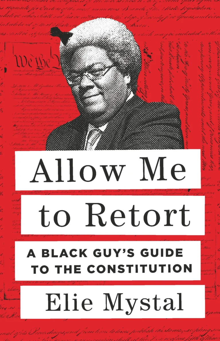 Featured image for Resumen de 'Allow Me to Retort: A Black Guy's Guide to the Constitution' por Elie Mystal