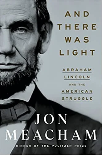 Featured image for Resumen de "Y hubo luz: Abraham Lincoln y la lucha americana" por Jon Meacham