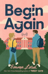 Featured image for Resumen de "Begin Again" por Emma Lord