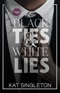 Featured image for Resumen de "Black Ties & White Lies" por Kat Singleton