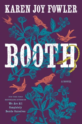 Featured image for Resumen de 'Booth' por Karen Joy Fowler