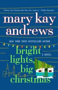 Featured image for Resumen de "Luces Brillantes, Gran Navidad" por Mary Kay Andrews