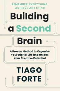 Featured image for Resumen de "Construyendo un Segundo Cerebro" por Tiago Forte