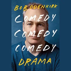 Featured image for Resumen de 'Comedy Comedy Comedy Drama' por Bob Odenkirk