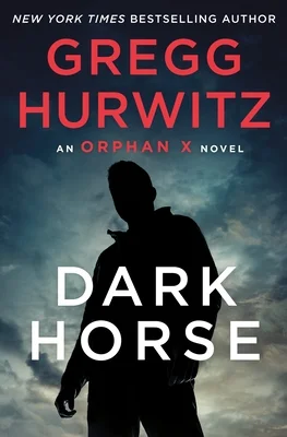 Featured image for Resumen de "Dark Horse" por Gregg Andrew Hurwitz