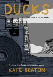 Featured image for Resumen de 'Patos: Dos años en las arenas petrolíferas' por Kate Beaton