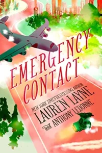 Featured image for Resumen de 'Emergency Contact' por Lauren Layne y Anthony LeDonne