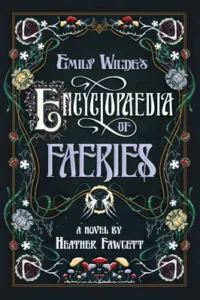 Featured image for Resumen de "La enciclopedia de las hadas de Emily Wilde" por Heather Fawcett