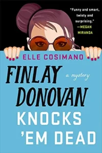 Featured image for Resumen de 'Finlay Donovan los elimina a todos' por Elle Cosimano