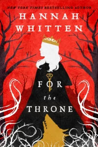 Featured image for Resumen de 'Por el trono' por Hannah F. Whitten