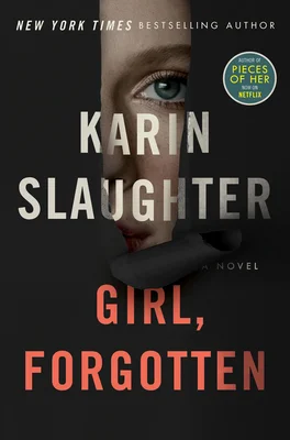 Featured image for Resumen de "Chica, olvidada" por Karin Slaughter