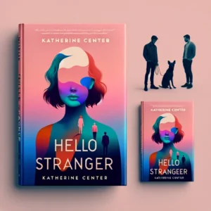 Featured image for Resumen de "Hola, extraño" por Katherine Center