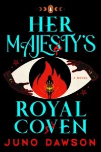 Featured image for Resumen de "El coven real de Su Majestad" por Juno Dawson