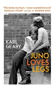 Featured image for Resumen de 'Juno ama las piernas' por Karl Geary