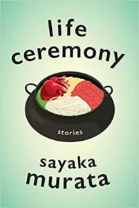 Featured image for Resumen de "Ceremonia de la Vida" por Sayaka Murata