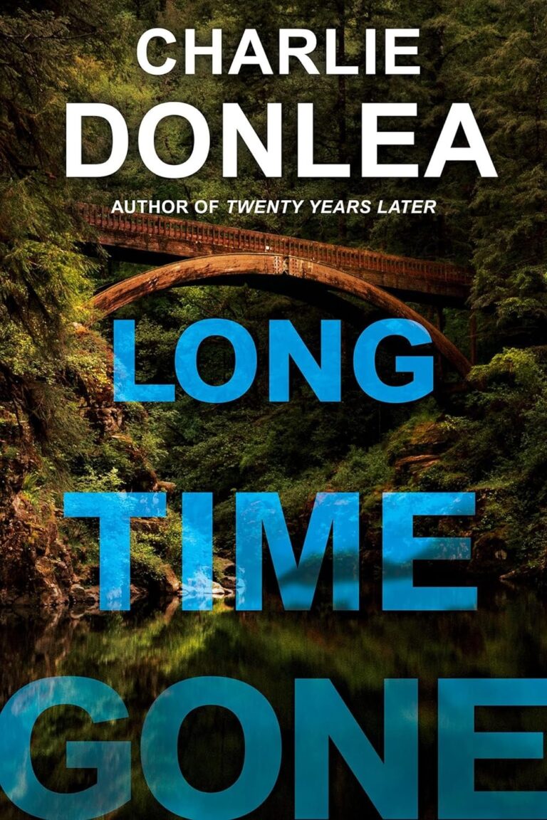 Featured image for Resumen de 'Long Time Gone' por Charlie Donlea