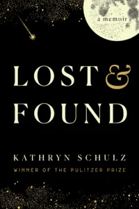 Featured image for Resumen de "Perdidos y Encontrados: Un Memoria" por Kathryn Schulz