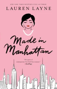 Featured image for Resumen de "Hecho en Manhattan" por Lauren Layne