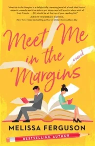 Featured image for Resumen de "Encuéntrame en los márgenes" por Melissa Ferguson