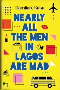 Featured image for Resumen de 'Casi todos los hombres en Lagos están locos' por Damilare Kuku