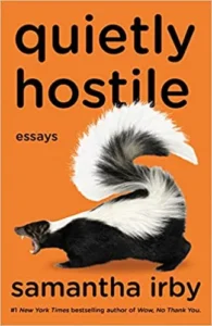 Featured image for Resumen de "Quietly Hostile: Essays" por Samantha Irby