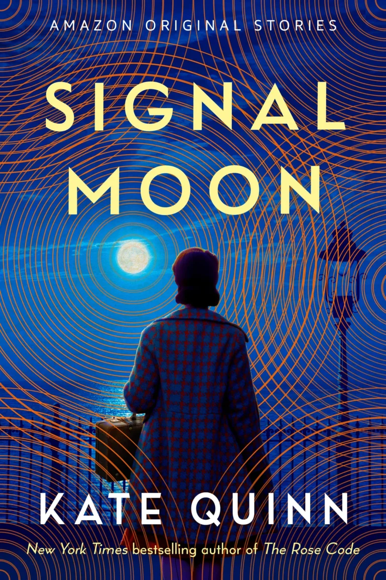 Featured image for Resumen de 'Signal Moon' por Kate Quinn