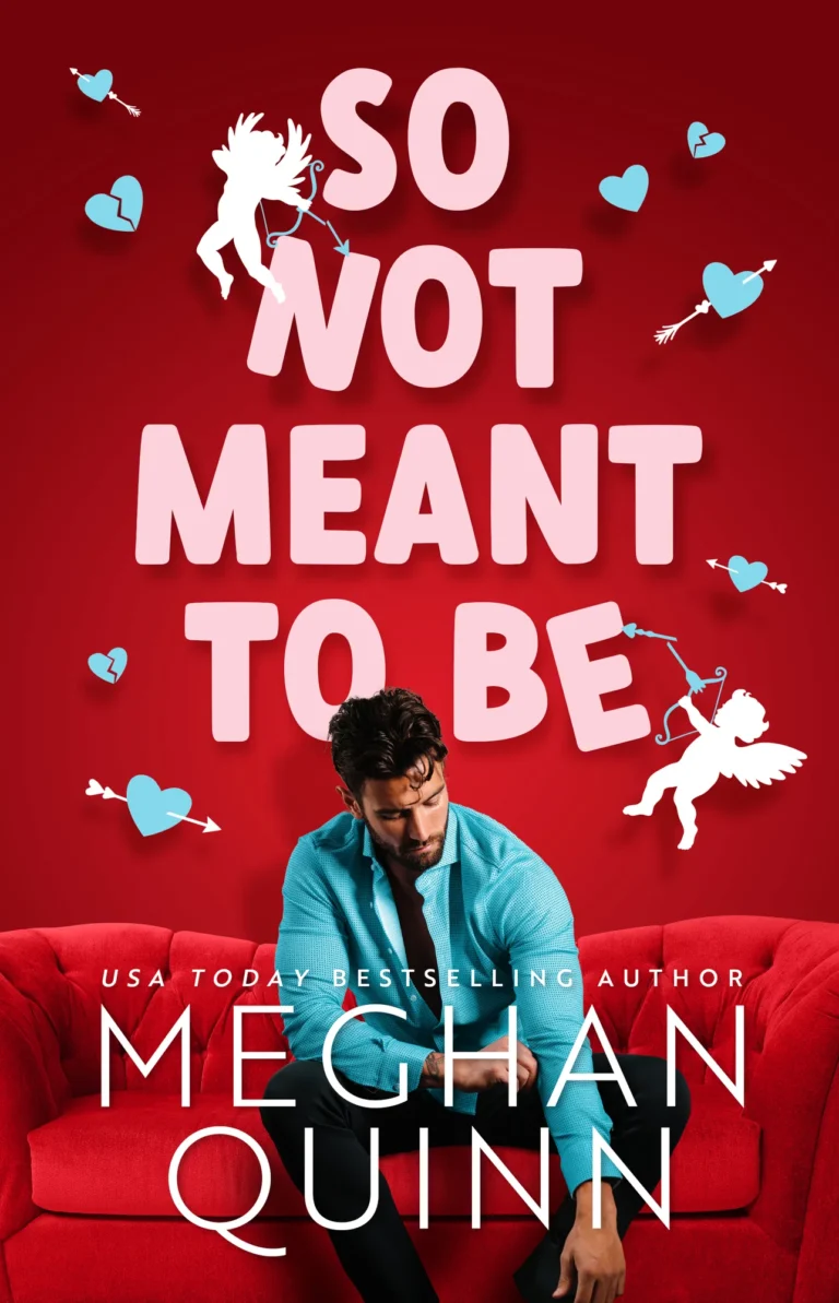 Featured image for Resumen de "So Not Meant To Be" por Meghan Quinn