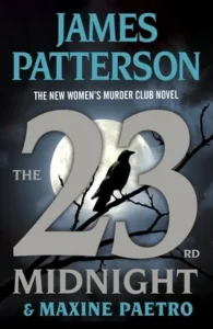 Featured image for Resumen de "La vigésima tercera medianoche" por James Patterson y Maxine Paetro