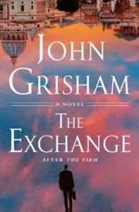 Featured image for Resumen de 'El intercambio: Después de la firma' por John Grisham