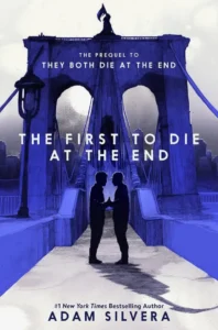 Featured image for Resumen de "El primero en morir al final" por Adam Silvera