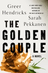 Featured image for Resumen de "La pareja dorada" por Greer Hendricks y Sarah Pekkanen