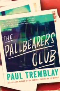 Featured image for Resumen de "The Pallbearers Club" por Paul Tremblay