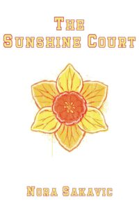 Featured image for Resumen de "The Sunshine Court" por Nora Sakavic