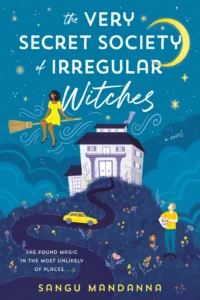 Featured image for Resumen de "La muy secreta sociedad de las brujas irregulares" por Sangu Mandanna