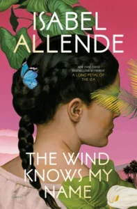 Featured image for Resumen de "El viento sabe mi nombre" por Isabel Allende