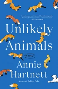 Featured image for Resumen de 'Unlikely Animals' por Annie Hartnett