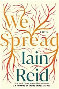 Featured image for Resumen de "We Spread" por Iain Reid