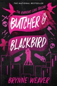 Featured image for Resumen de "Butcher & Blackbird: La trilogía del amor ruinoso, Libro 1" por Brynne Weaver