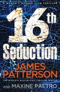 Featured image for Resumen de "La 16ª seducción" por James Patterson y Maxine Paetro