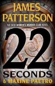 Featured image for Resumen de '22 segundos' por James Patterson y Maxine Paetro