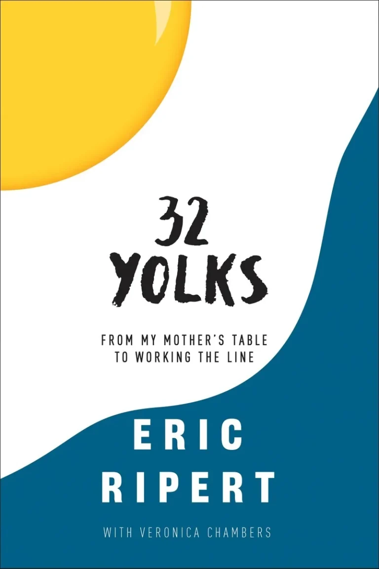 Featured image for Resumen de "32 Yemas: De la mesa de mi madre a trabajar en la línea" por Eric Ripert