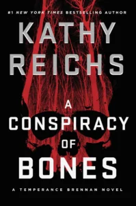 Featured image for Resumen de 'Una conspiración de huesos' por Kathy Reichs
