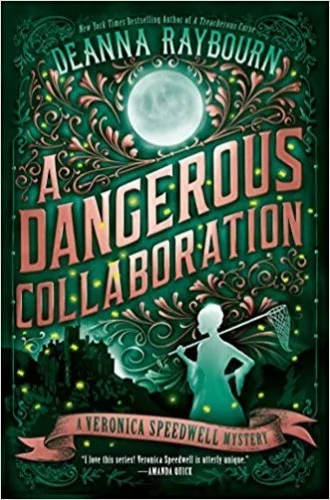 Featured image for Resumen de "Una colaboración peligrosa" por Deanna Raybourn