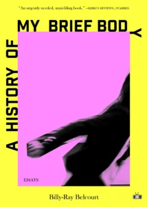 Featured image for Resumen de "Una historia de mi breve cuerpo" por Billy-Ray Belcourt