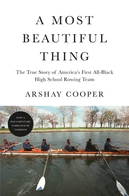 Featured image for Resumen de "A Most Beautiful Thing" por Arshay Cooper