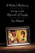 Featured image for Resumen de "La lucha de una madre: Vivir en la secuela de una tragedia" por Sue Klebold