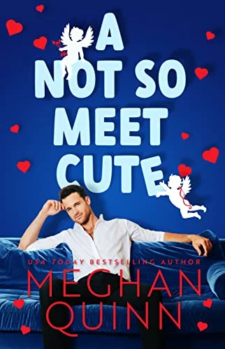 Featured image for Resumen de 'A Not So Meet Cute' por Meghan Quinn