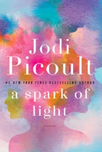 Featured image for Resumen de "Una chispa de luz" por Jodi Picoult